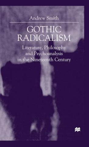 Carte Gothic Radicalism Andrew Smith