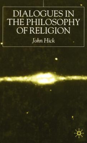 Carte Dialogues in the Philosophy of Religion John Hick