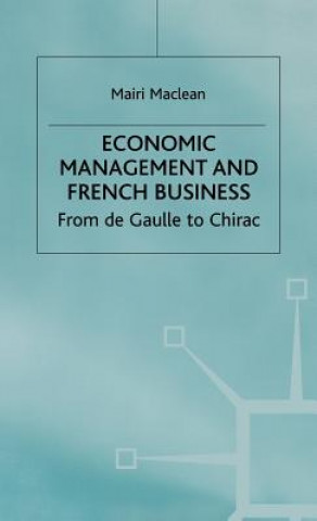 Livre Economic Management and French Business Mairi Maclean