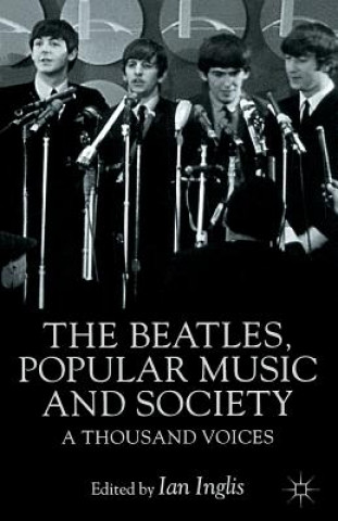 Kniha Beatles, Popular Music and Society I. Inglis