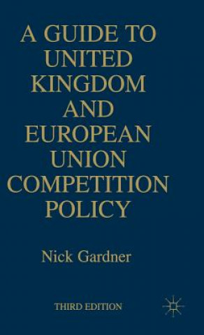 Książka Guide to United European Union Competition Policy Nick Gardner