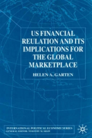 Libro US Financial Regulation and the Level Playing Field Helen A. Garten