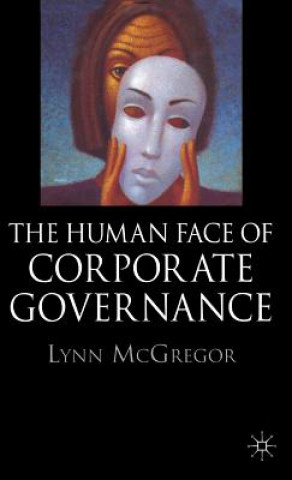 Kniha Human Face of Corporate Governance Lynn McGregor