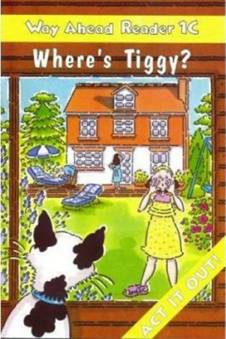 Kniha Way Ahead Readers 1C: Where's Tiggy Mary Bowen