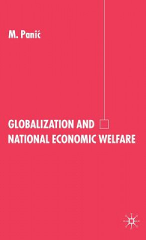 Książka Globalization and National Economic Welfare M. Panic