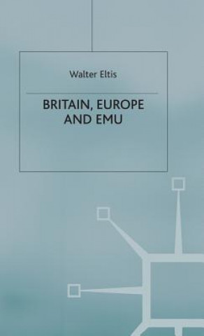 Książka Britain, Europe and EMU Walter Eltis