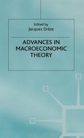 Carte Advances in Macroeconomic Theory Jacques H. Dreze
