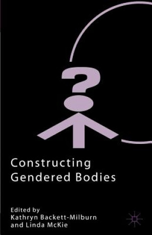 Book Constructing Gendered Bodies K. Backett-Milburn