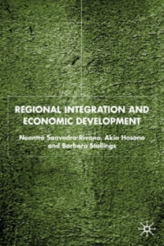 Libro Regional Integration and Economic Development Neantro Saavedra-Rivano
