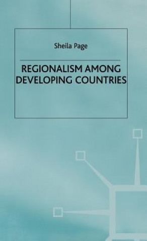 Kniha Regionalism among Developing Countries Sheila Page