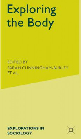 Книга Exploring the Body Sarah Cunnigham-Burley