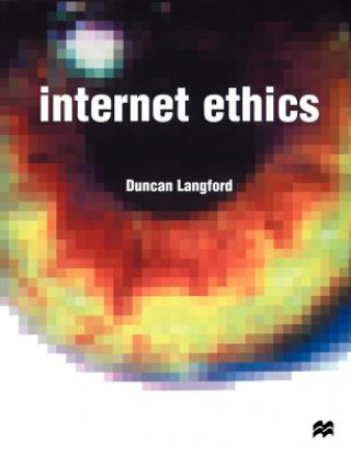 Knjiga Internet Ethics Duncan Langford
