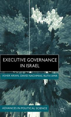 Könyv Executive Governance in Israel A. Arian