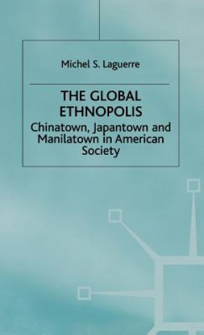 Knjiga Global Ethnopolis Michel S. Laguerre