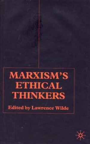 Buch Marxism's Ethical Thinkers L. Wilde