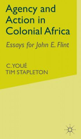 Carte Agency and Action in Colonial Africa C. Youé