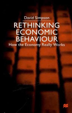 Book Rethinking Economic Behaviour David Simpson