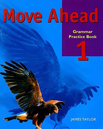 Könyv Move Ahead 1 Grammar Practice Bk Taylor J