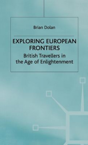 Book Exploring European Frontiers Brian Dolan