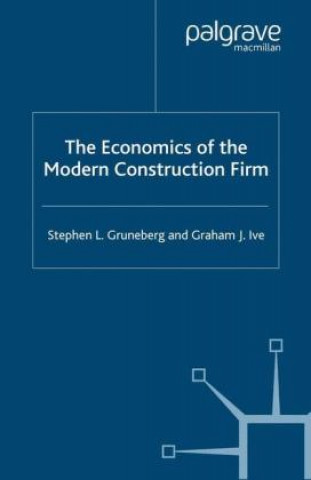 Carte Economics of the Modern Construction Firm Stephen L. Gruneberg