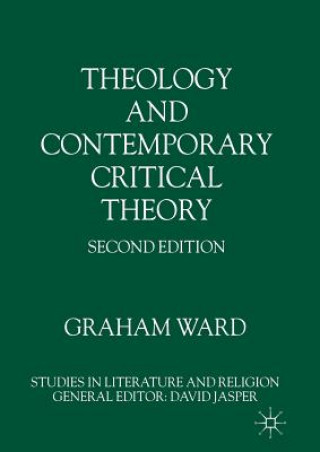 Kniha Theology and Contemporary Critical Theory Graham Ward