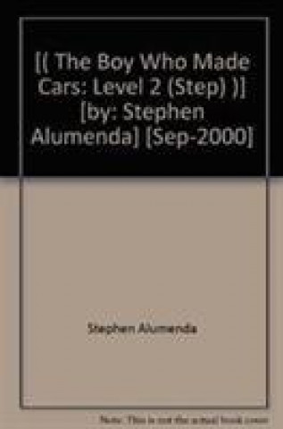 Carte HSJ; The Boy Who Made Cars Stephen Alumenda