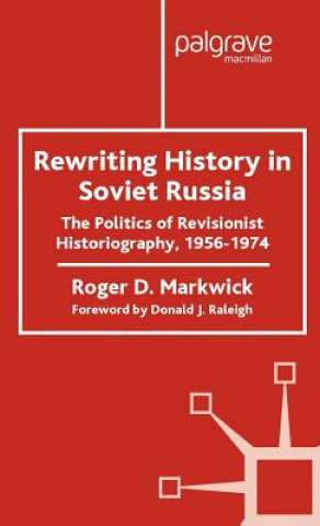 Carte Rewriting History in Soviet Russia Roger D. Markwick