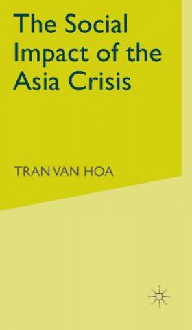 Kniha Social Impact of the Asia Crisis Tran Van Hoa