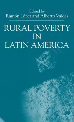 Książka Rural Poverty in Latin America Alberto Valdes