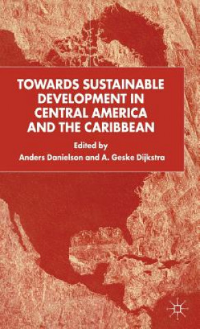 Carte Towards Sustainable Development in Central America and the Caribbean A. Danielson