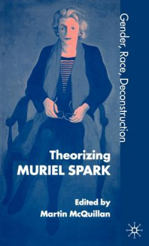 Książka Theorising Muriel Spark Martin McQuillan