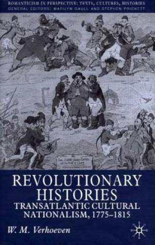 Könyv Revolutionary Histories W. Verhoeven