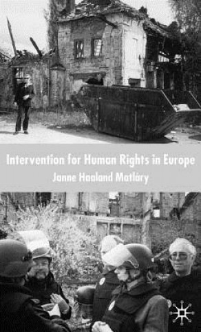 Könyv Intervention for Human Rights in Europe Janne Haaland Matlary
