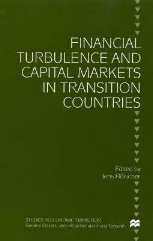 Carte Financial Turbulence and Capital Markets in Transition Countries Jens Holscher
