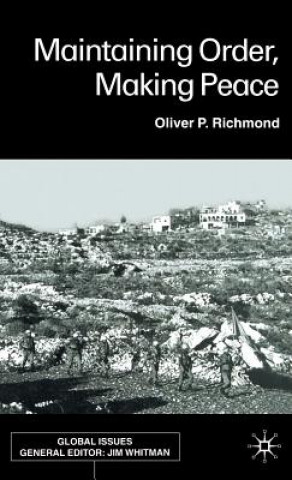 Книга Maintaining Order, Making Peace Oliver P. Richmond