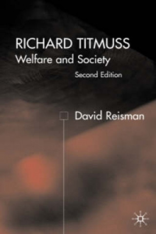 Carte Richard Titmuss; Welfare and Society David Reisman