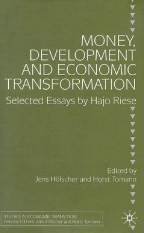 Kniha Money, Development and Economic Transformation Horst Tomann