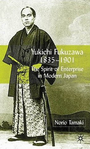 Knjiga Yukichi Fukuzawa 1835-1901 Norio Tamaki