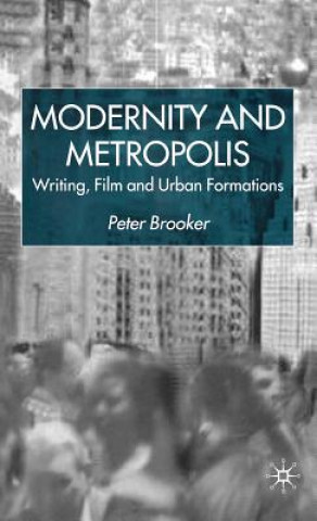Carte Modernity and Metropolis Peter Brooker