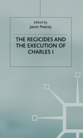 Kniha Regicides and the Execution of Charles 1 J. Peacey