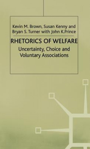Könyv Rhetorics of Welfare Kevin M. Brown