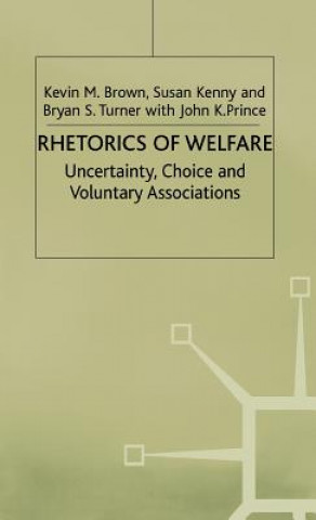 Kniha Rhetorics of Welfare Kevin M. Brown