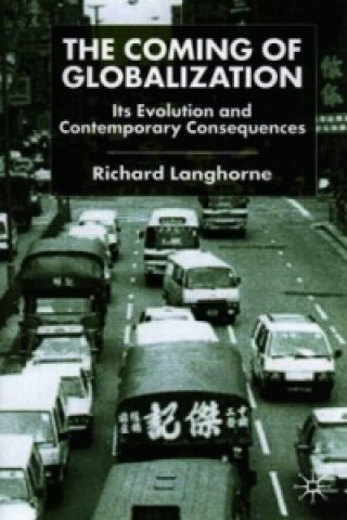 Kniha Coming of Globalization Richard Langhorne