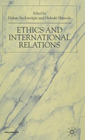 Kniha Ethics and International Relations Hakan[editor] Sechinelgin