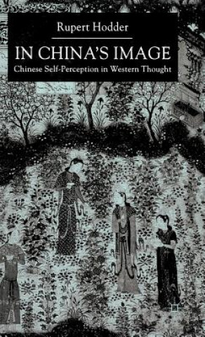 Книга In China's Image Rupert Hodder
