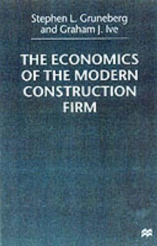 Kniha Economics of the Modern Construction Firm Stephen L. Gruneberg