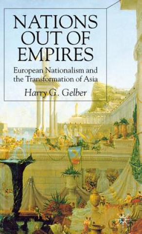 Livre Nations Out of Empires Harry G. Gelber