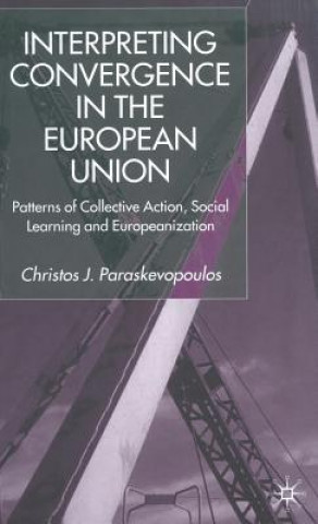 Carte Interpreting Convergence in the European Union Christos J. Paraskevopoulos