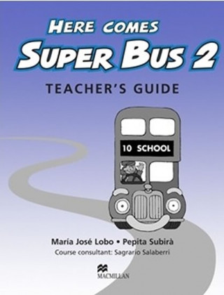 Libro Here Comes Super Bus 2 Teachers Resource Pack M.J. Lobo