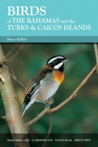 Könyv Birds of Bahamas and Turks & Caicos Islands Bruce Hallett